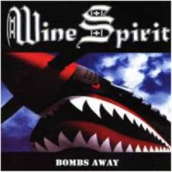 Wine Spirit : Bombs Away
